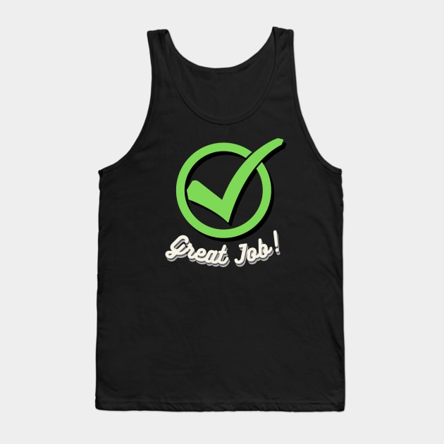 Check Mark - School Design Tank Top by ApexDesignsUnlimited